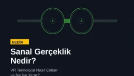 Sanal Gerçeklik Nedir