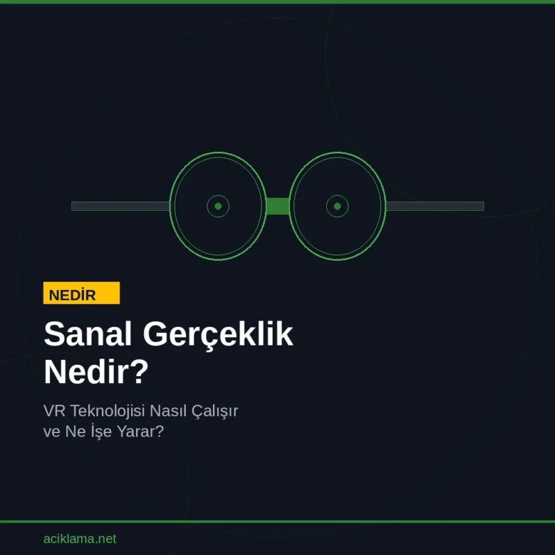 Sanal Gerçeklik Nedir